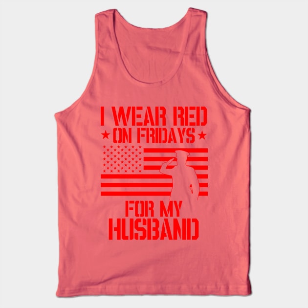 I wear RED on Fridays for my husband - Patriotic Tank Top by Revinct_Designs